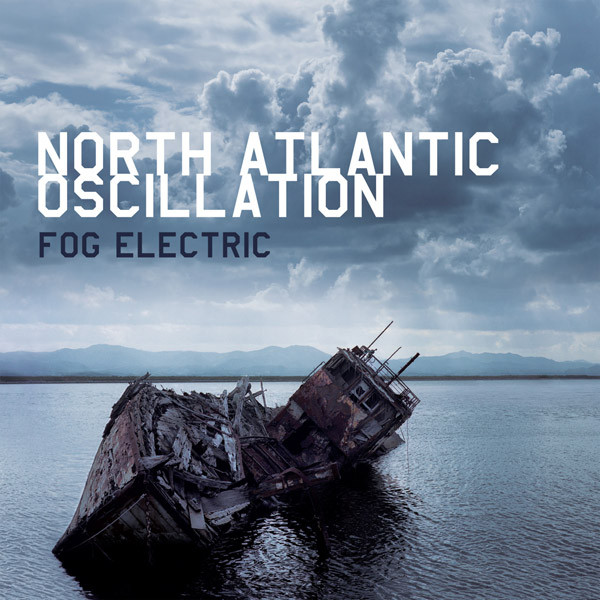 North Atlantic Oscillation - Fog Electric (Exp.Ed.) (2 CD)