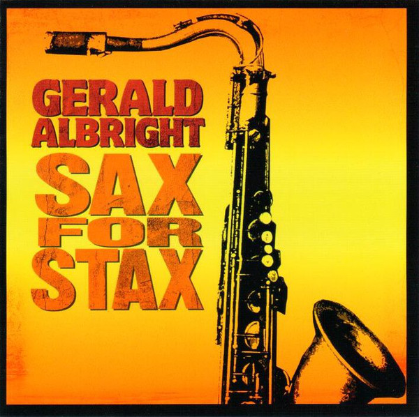 Gerald Albright - Sax for Stax (1 CD)