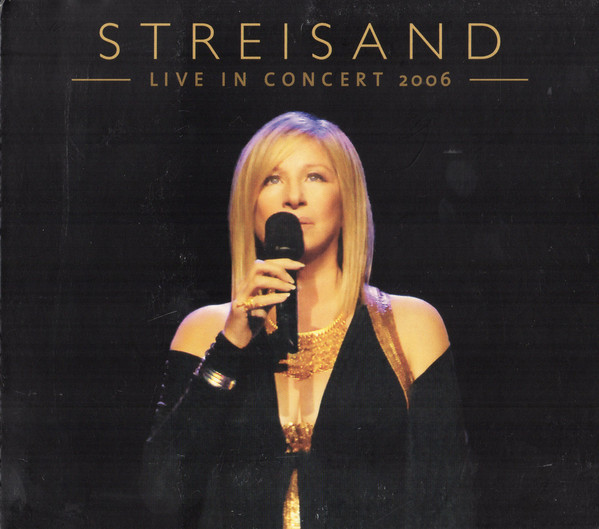 

Barbra Streisand - Live In Concert 2006 (2 CD)