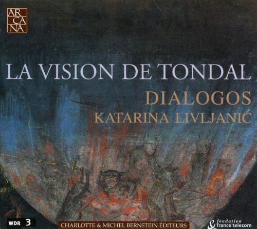 La Vision de Tondal. / Ensemble Dialogos; Katarina Livljanic (1 CD)