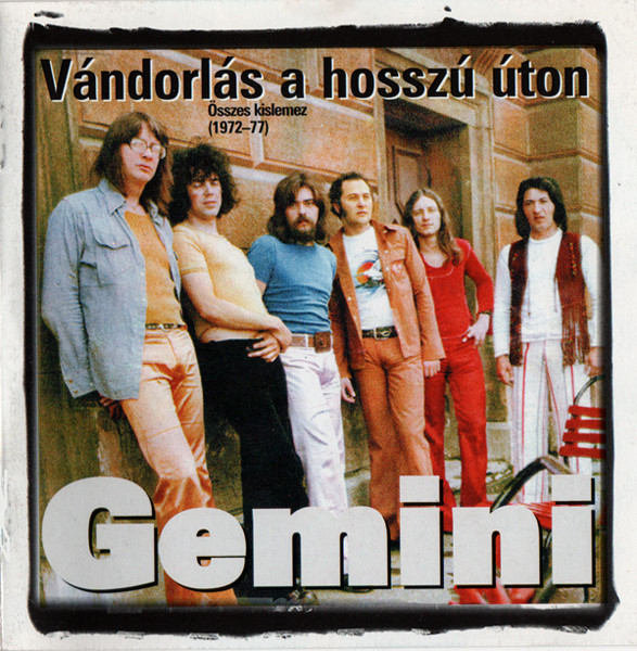 

Gemini: Vandorlas A Hosszu Uton - Osszes Kislemez (1972-77) (1 CD)