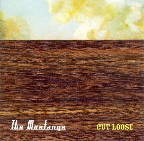 

Mustangs: Cut Loose (1 CD)