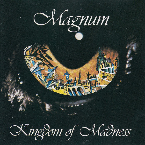 

Magnum: Kingdom of Madness (1 CD)