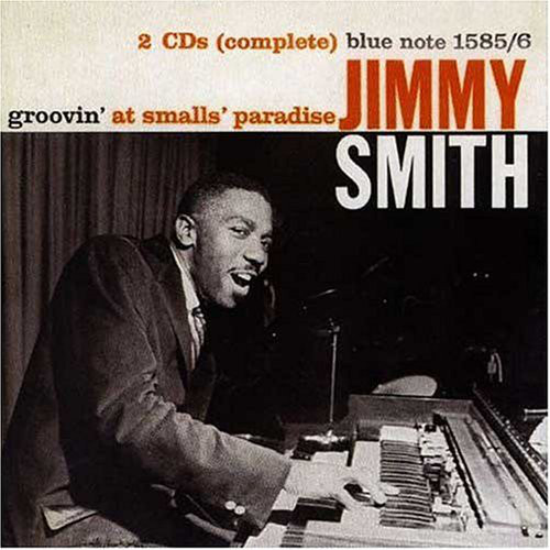 

Jimmy Smith: Groovin' At Smalls' Paradise Vol.1 & 2 (2 CD)