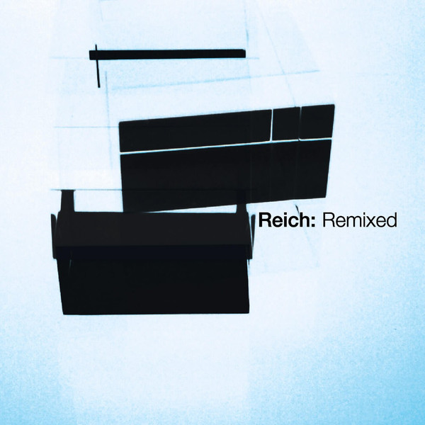 

Reich Remixed (2 CD)