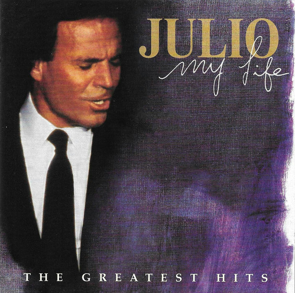 

Julio Iglesias - My Life: The Greatest Hits (2 CD)