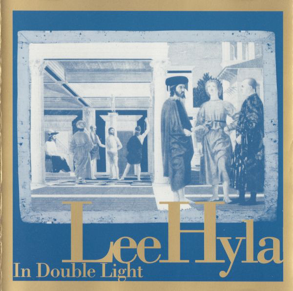 

Lee Hyla: In Double Light (1 CD)