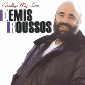 

ROUSSOS, DEMIS - Goodbye My Love (2 CD)
