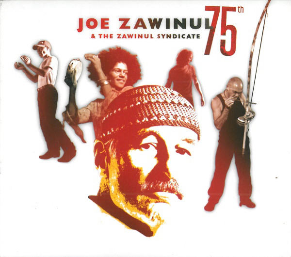

ZAWINUL, JOE & THE ZAWINUL SYNDICATE - 75th (2 CD)