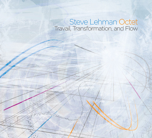 Steve Lehman Octet: Travail, Transformation, and Flow (1 CD)