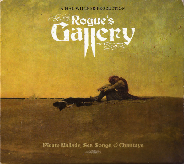 

Various Artists: Rogue's Gallery: Pirate Ballads, Sea Songs, and Chanteys (2 CD)