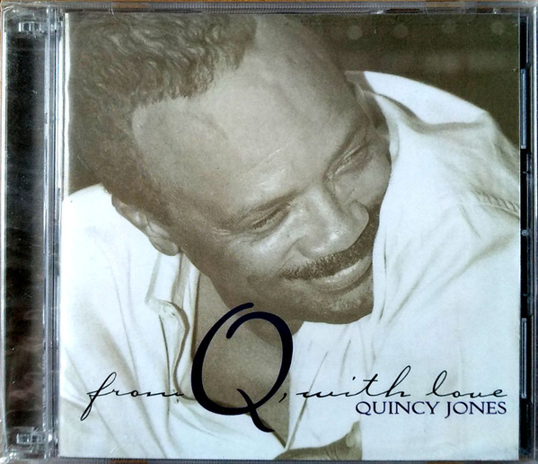 

Quincy Jones ‎– From Q, With Love (2 CD)