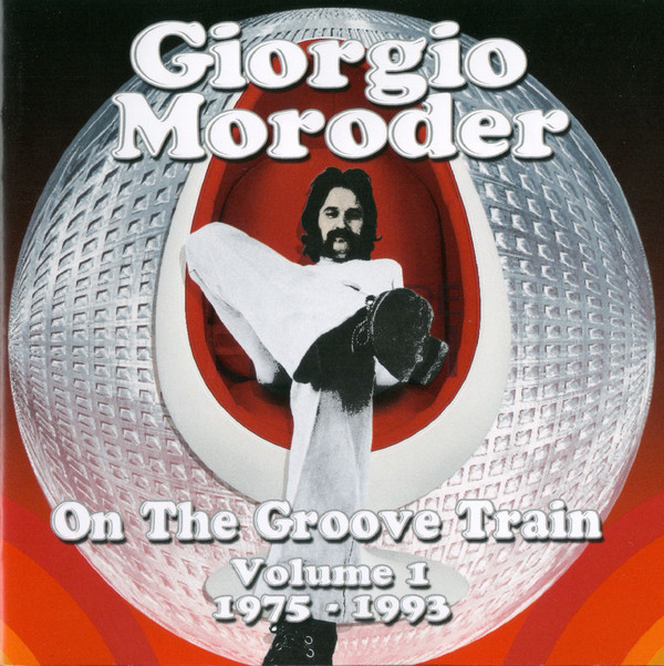 

Giorgio Moroder – On The Groove Train Volume 1: 1975 - 1993 (2 CD)