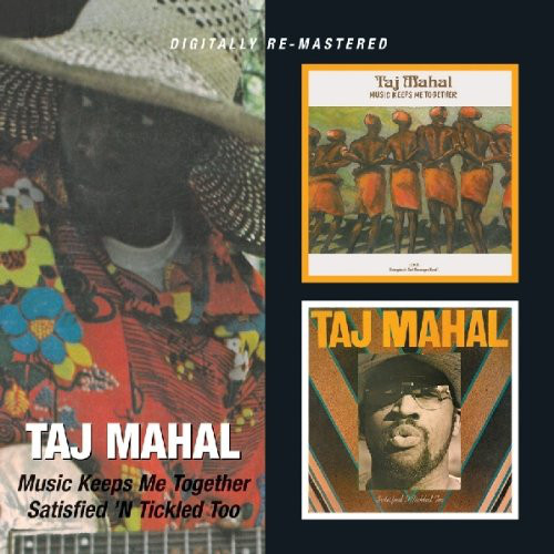 

Taj Mahal: Music Keeps Me Together / Satisfied N Tickled Too (1 CD)