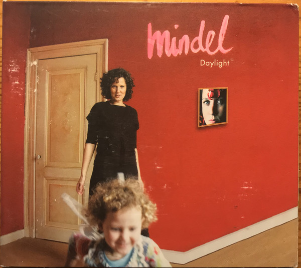 Mindel: Daylight (1 CD)