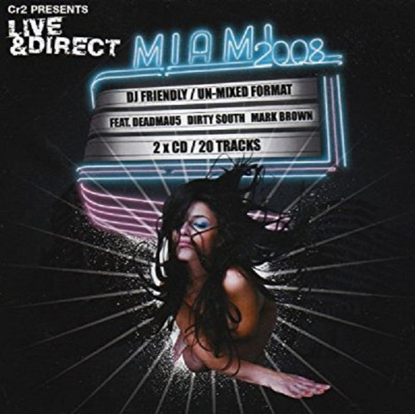 

Cr2 Presents: Live & Direct Miami 2008 Unmixed (2 CD)