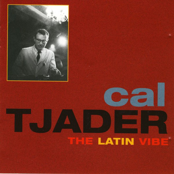 

Cal Tjader: Latin Vibe (1 CD)