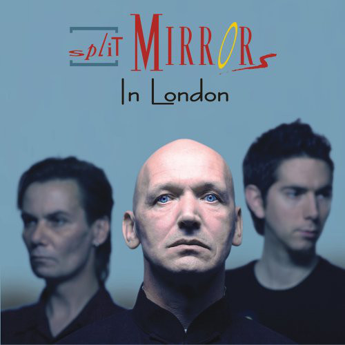 Split Mirrors: In London (1 CD)