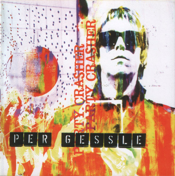 

Per Gessle: Party Crasher (1 CD)