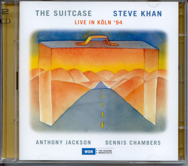 

Steve Khan, Anthony Jackson, Dennis Chambers – The Suitcase - Live In Koln '94 (2 CD)