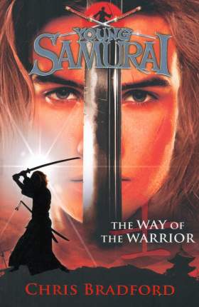 Young Samurai: The Way of the Warrior is the first book in this blockbuster series by  ...